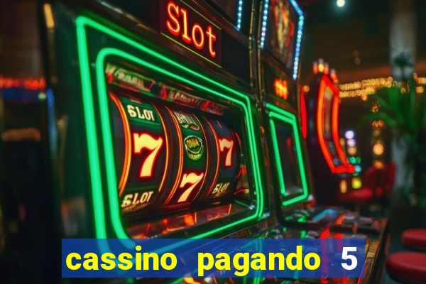 cassino pagando 5 reais no cadastro